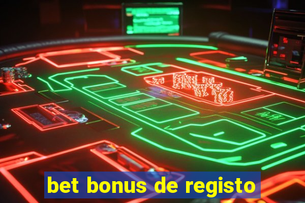 bet bonus de registo